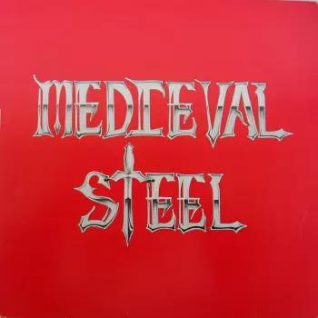 Medieval Steel: Medieval Steel