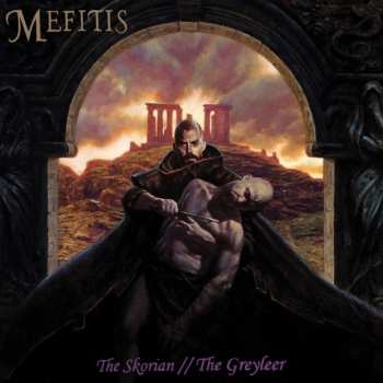 Album Mefitis: The Skorian // The Greyleer