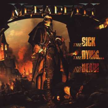 CD Megadeth: The Sick, The Dying... And The Dead!