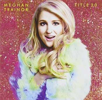 Album Meghan Trainor: Title 2.0