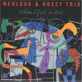 Album Mehldau & Rossy Trio: When I Fall In Love