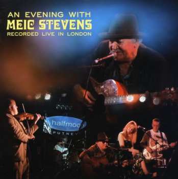 Album Meic Stevens: An Evening With Meic Stevens - Recorded Live In London