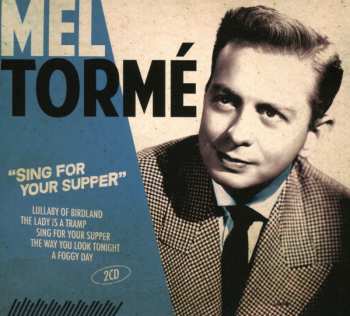 Album Mel Tormé: Sing For Your Supper