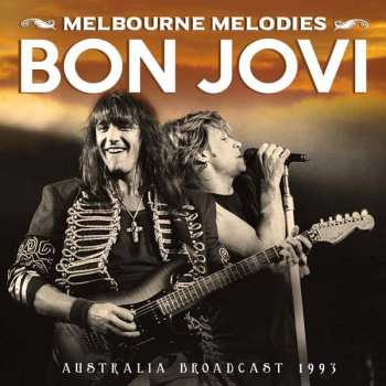 Album Bon Jovi: Melbourne Melodies