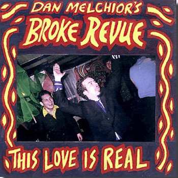 Album Melchior,dan / Broke Revue: This Love Is Real