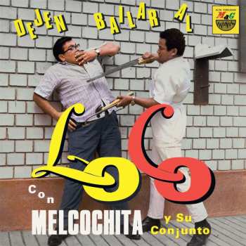 LP Melcochita Y Su Conjunto: Dejen Bailar Al Loco