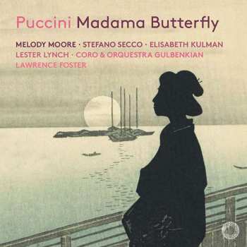 CD/SACD Melody / Gulbenkian Orchestra / Lawrence Foster Moore: Madama Butterfly