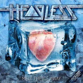 Album Headless: Melt The Ice Away
