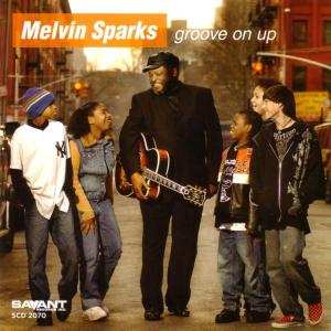 CD Melvin Sparks: Groove On Up