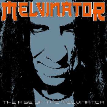 LP Melvinator: The Rise of The Melvinator CLR