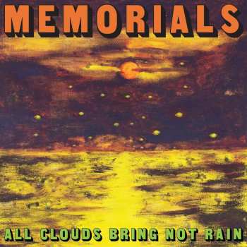 LP Memorials: All Clouds Bring Not Rain (orange Vinyl)