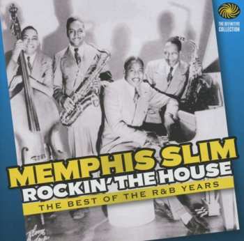 2CD Memphis Slim: Rockin' The House - The Best of the R&B Years