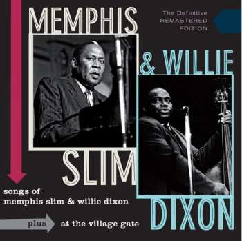 Album Willie Dixon: Songs Of Memphis Slim & Willie Dixon Plus At The Village Gate