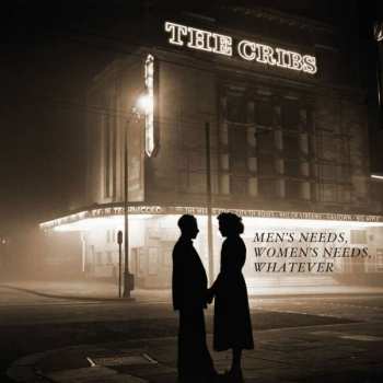 LP The Cribs: Men's Needs, Women's Needs, Whatever LTD