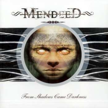 Album Mendeed: From Shadows Came Darkness