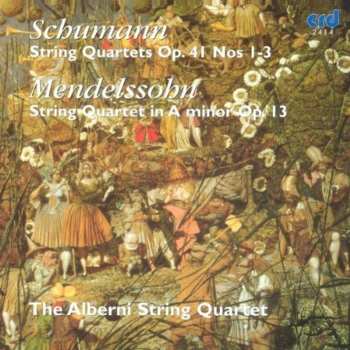 2CD Mendelssohn / Alberni: String Quartets 1 2 & 3