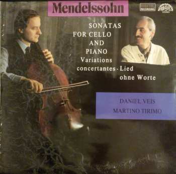 Album Felix Mendelssohn-Bartholdy: Sonatas For Cello And Piano / Variations Concertantes / Lied Ohne Worte