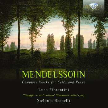 Album Felix Mendelssohn-Bartholdy: Complete Works For Cello & Piano