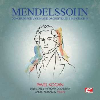 CD Bruno Walter: Mendelssohn: Concerto For Violin & Orchestra In E