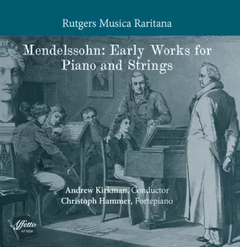 Early Works For Piano And Strings