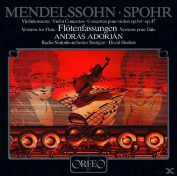 LP Felix Mendelssohn-Bartholdy: Violinkonzerte Op.64 • Op. 47 - Flötenfassungen