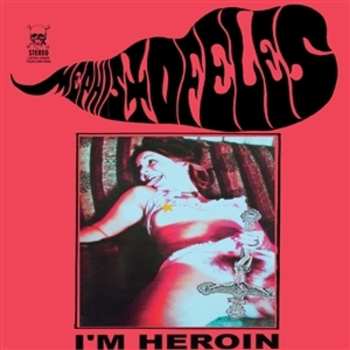 LP Mephistofeles: I'm Heroin