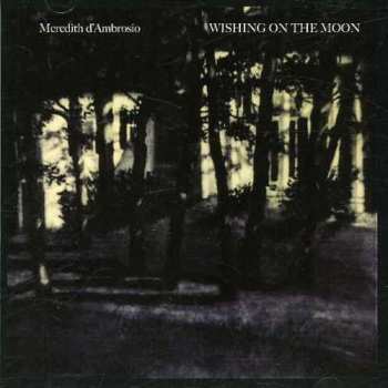 CD Meredith D'Ambrosio: Wishing On The Moon