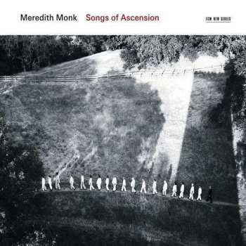 CD Meredith Monk: Songs Of Ascension