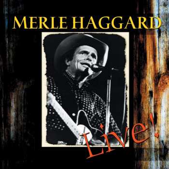 CD Merle Haggard: Live - At Church Street Station