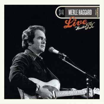 LP Merle Haggard: Live From Austin TX '78