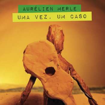 Album Merle,aurelien: Uma Vez Um Caso