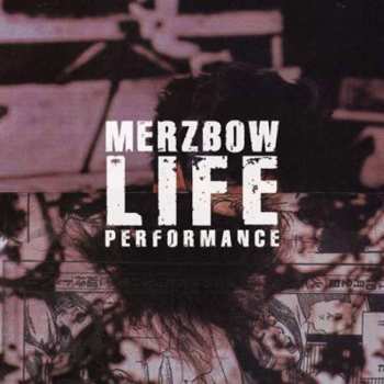 CD Merzbow: Life Performance