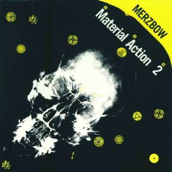 Album Merzbow: Material Action 2 N·A·M