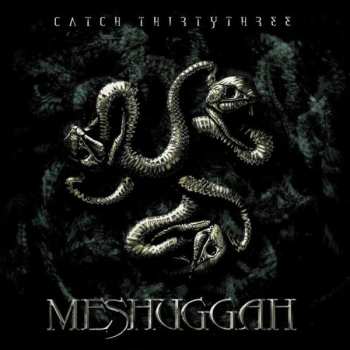 Album Meshuggah: Catch Thirtythree