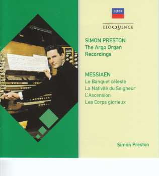 2CD Olivier Messiaen: Le Banquet Céleste, La Nativité Du Seigneur, L'Ascension, Les Corps Glorieux - The Argo Organ Recordings