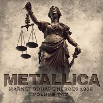 Album Metallica: Market Square Heroes 1988 Vol.2