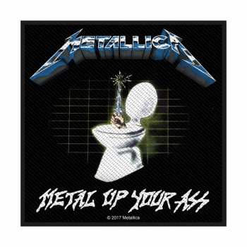 Merch Metallica: Patch Metal Up Your Ass 