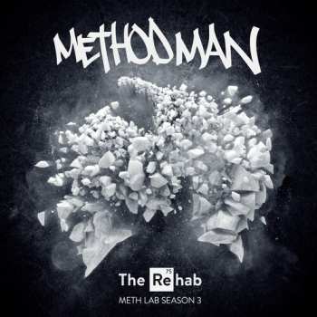 Album Method Man: Meth Lab Season 3 : The Rehab