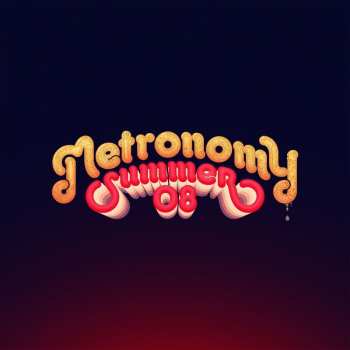 Album Metronomy: Summer 08
