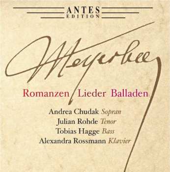 2CD Giacomo Meyerbeer: Romanzen Lieder Balladen