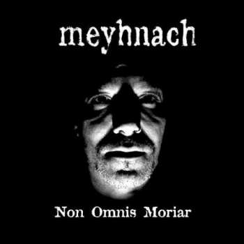 CD Meyhnach: Non Omnis Moriar LTD | DIGI