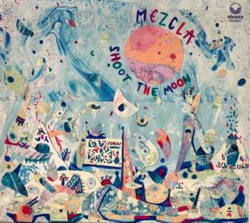 Album Mezcla: Shoot the Moon