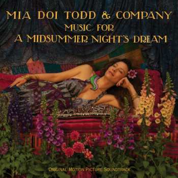 Album Mia Doi Todd: Music For A Midsummer Night's Dream