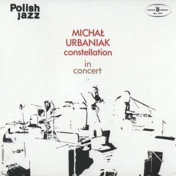 LP Michał Urbaniak Constellation: In Concert