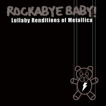 CD Michael Armstrong: Rockabye Baby!: Lullaby Renditions Of Metallica
