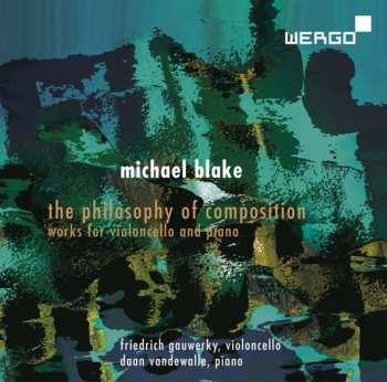 Album Daan Vandewalle: The Philosophy Of Composition (Works For Violoncello And Piano)