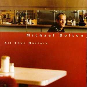 Album Michael Bolton: All That Matters