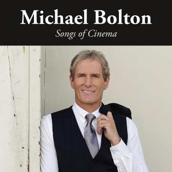 CD Michael Bolton: Songs Of Cinema