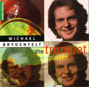 CD Michael Brydenfelt: The Trumpet Player