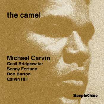 Album Michael Carvin Quintet: The Camel